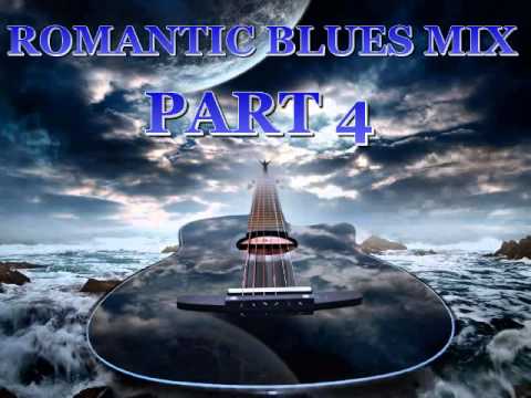 Romantic Blues Mix Part 4 - Dimitris Lesini Greece
