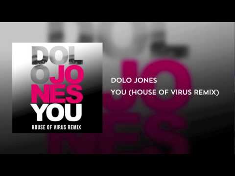 Dolo Jones - You (House Of Virus Remix)