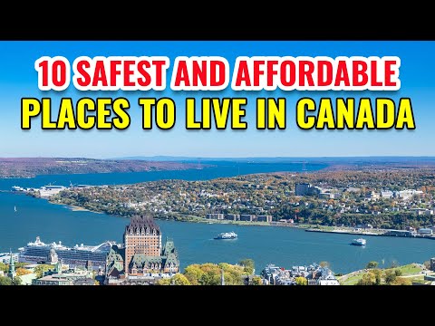 10 Safest and Most Affordable Places to Live in Canada 2025