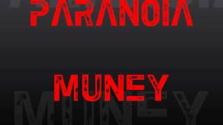 **NEW SONG** PARANOIA MUNEY