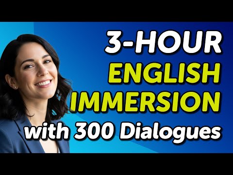 The 3-Hour English Immersion with 300 Conversations
