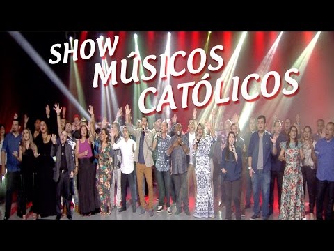 Show Músicos Católicos (11/03/17)  - Gente de Opinião