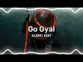 Go Gyal-Ahzee [audio edit]