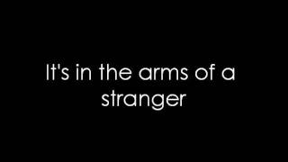 12 Stones - Arms Of A Stranger (lyrics)