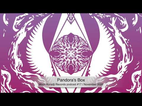 Moon Koradji Records Podcast #17 with Pandora's Box / November 2020
