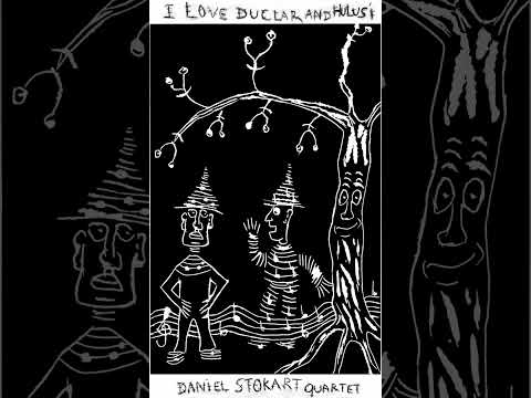 I love Duclar and Hulusi - Daniel Stokart Quartet - Demo