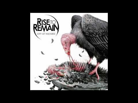 Rise To Remain - City Of Vultures [HD]