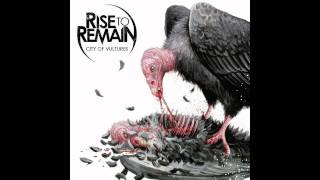 Rise To Remain - City Of Vultures [HD]