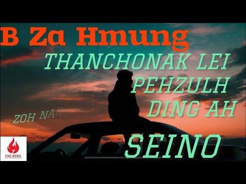 B Za Hmung | Demo | Fire Music ( WCHH Exclusive Music Lyrics)
