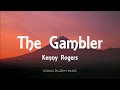 Kenny Rogers - The Gambler (Lyrics)