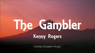 Kenny Rogers - The Gambler (Lyrics)