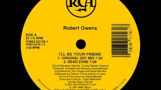 Robert Owens - I'll Be Your Friend video