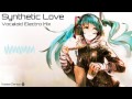 Vocaloid Electro Mix "Synthetic Love" [Hatsune Miku ...