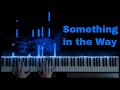 Nirvana - Something in the Way (Piano Cover JS)
