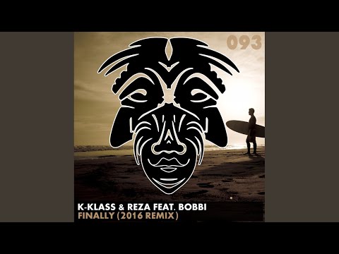 Finally (K-Klass & Reza 2016 Remix)