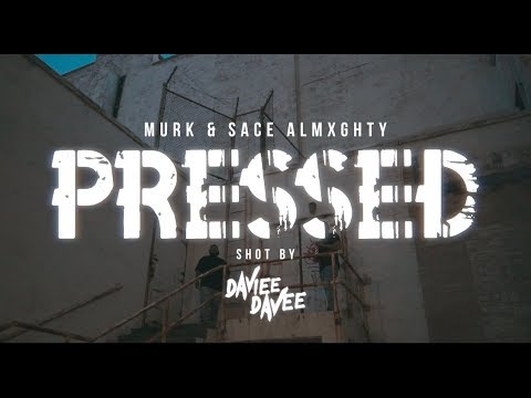 PRESSED FT. SACE ALMXGHTY