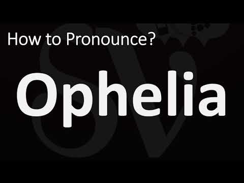 How to Pronounce Ophelia? (CORRECTLY)