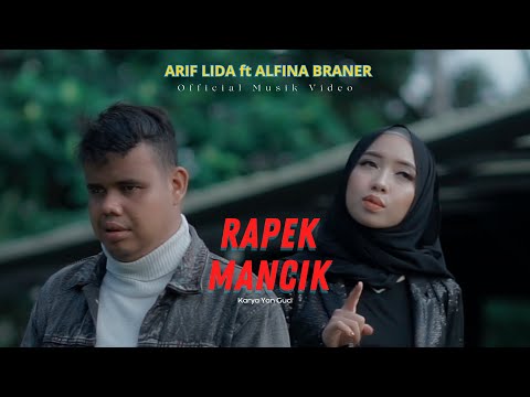 ARIF LIDA ft ALFINA BRANER  DENDANG TERBARU // RAPEK MANCIK ( Official Musik Video )