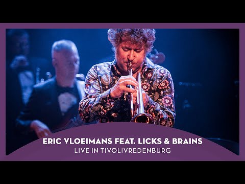 Eric Vloeimans feat. Licks & Brains - Electric Minds EP | Live Jazz Concert TivoliVredenburg (2019)