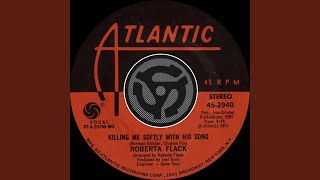 Killing Me Softly With His Song (45 Version)