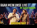 Raah Mein Unse Mulaqat Ho Gayi Vijaypath Anu Malik Alka Yagnik Live 90s Romantic Hit