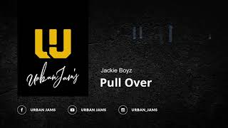 Jackie Boyz - Pull Over | Old School R&amp;B | Throwback Classic