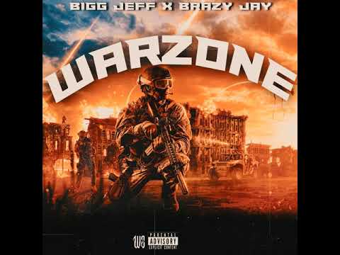 Bigg Jeff x Brazy Jay - Warzone