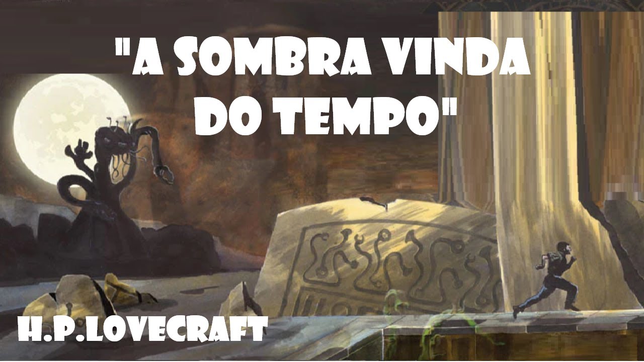 "A Sombra vinda do Tempo" (1934/35) - H.P.Lovecraft #audiobook #audiolivro - sua obra definitiva!