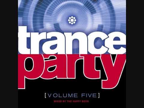Trance Party (Volume Five) - Mixed By The Happy Boys