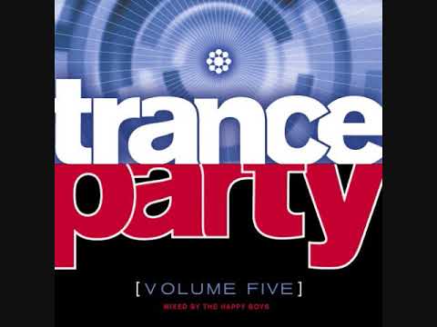 Trance Party (Volume Five) - Mixed By The Happy Boys