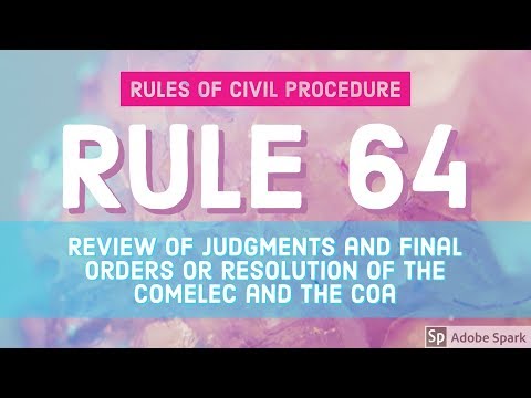 Rule 64; Review of Judgment and Final orders or Resolution of the COMELEC and COA [AUDIO CODAL]