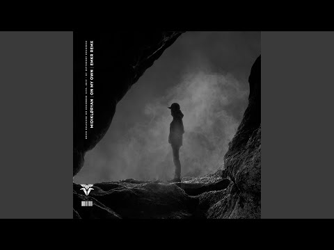 On My Own (EMKR Remix)