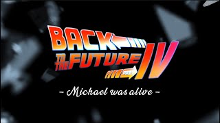 BACK TO THE FUTURE Part. Ⅳ - Michael was alive - #michaeljackton  #backtothefuture #michaeljackson