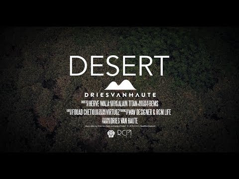 Dries Van Haute - "Desert" (Official Video)