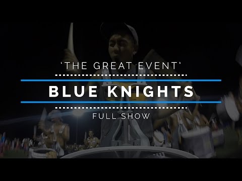 2016 Blue Knights - FULL SHOW