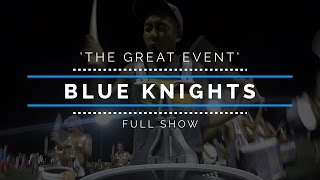 2016 Blue Knights - FULL SHOW