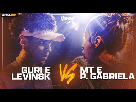 GURI E LEVINSK X MT (RJ) E POETA GABRIELA (PR) | GRANDE FINAL | BDA 432 (EDIÇÃO DE DUPLAS MISTAS)