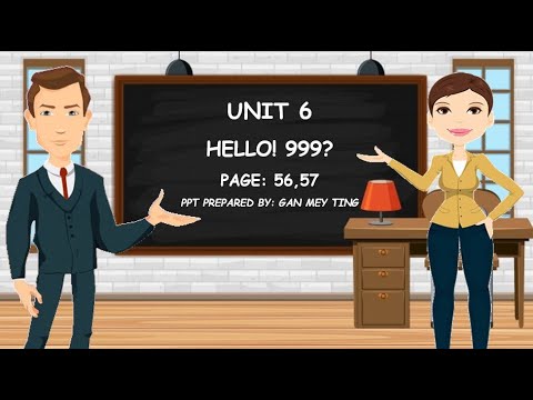 KSSR [YEAR 6] UNIT 6 HELLO! 999? [WRITING] TB56, 57