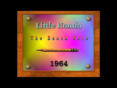 LITTLE HONDA--THE BEACH BOYS (NEW ENHANCED VERSION) 1964