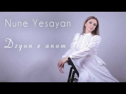 Nune Yesayan - Dzyun e anum //NEW 2023//