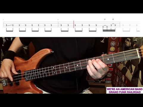 We're An American Band by Grand Funk Railroad - Bass Cover with Tabs Play-Along