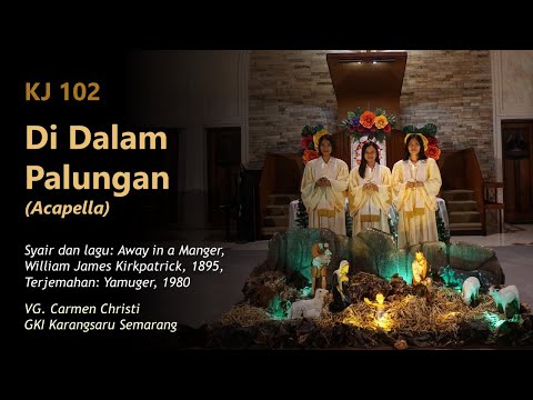 KJ 102 | Di Dalam Palungan | Away in a Manger