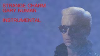 Strange Charm - Gary Numan (Instrumental)