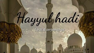 Download lagu Hayyul hadi | Lirik dan terjemahan | Santri Njoso ft. Alfina Nindiyani mp3