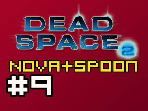 Dead Space 2: Multiplayer w/Nova & Spoon Ep.9 (Creature Feature)