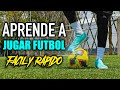 Learn To Play Soccer From Scratch Quickly And Easily Tutorial