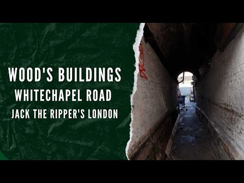 Wood's Buildings - Jack The Ripper's Escape Route?