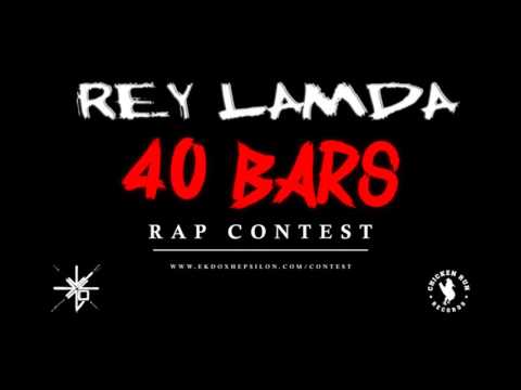 Rey Lamda- Εκδοχη Λαμδα. 40 bars- Rap contest