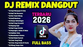 Download lagu DJ REMIX DANGDUT TIKTOK FULL BASS 2026 🎧 Dj Sepi Menyayat Jiwa - Dj Hati Tak Bersuara mp3