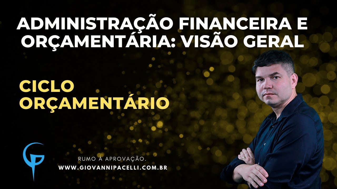Visão Geral: Ciclo Orçamentário